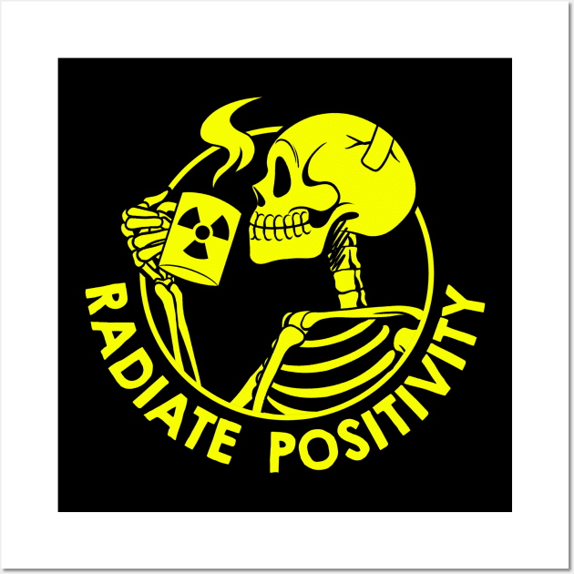 Radiate Positivity Funny Skeletonl by Tobe Fonseca Wall Art by Tobe_Fonseca